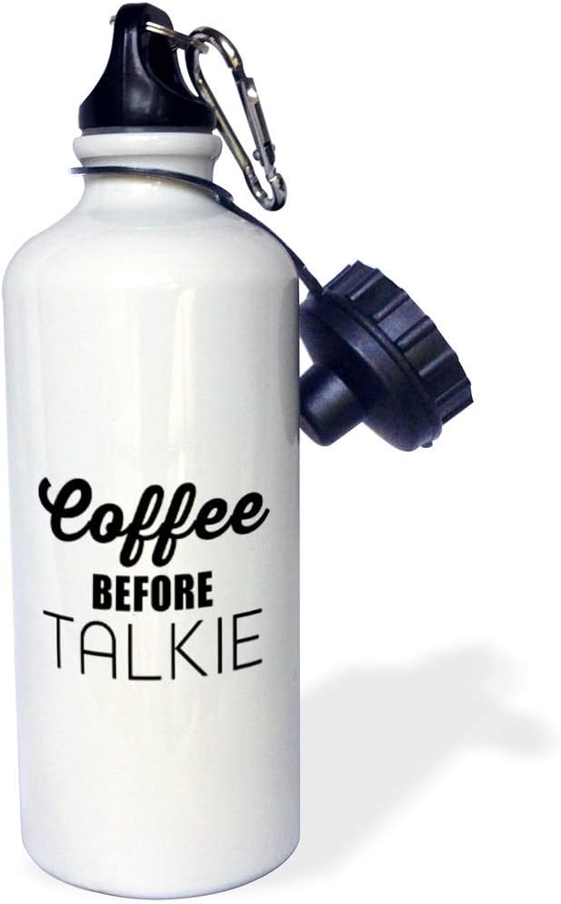 3dRose "COFFEE BEFORE TALKIE" Sports Water Bottle, 21 oz, White
