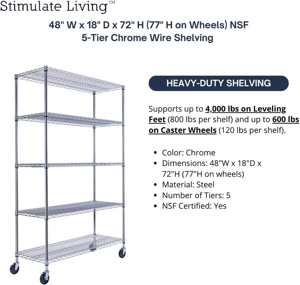 48"x18"x72" PRIME HEAVY DUTY Chrome 5-Tier Wire Shelving NSF 4000 LBS MAX Capacity Storage Rack for Commercial, School, Home, Garage, Warehouse, Industrial, and Hospital Uses (with Wheels)