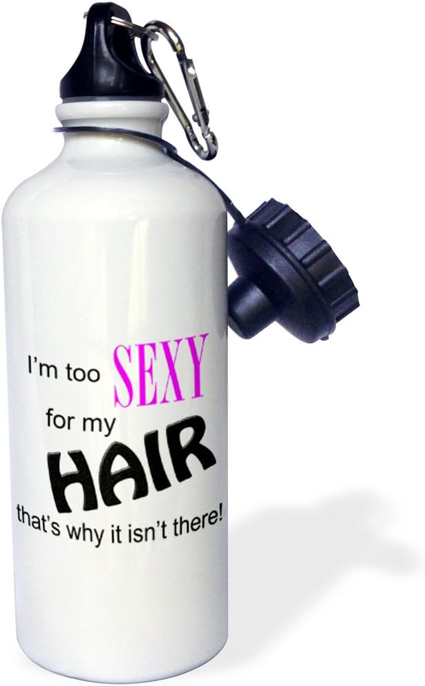3dRose "Im too sexy for my hair, Pink" Sports Water Bottle, 21 oz, White